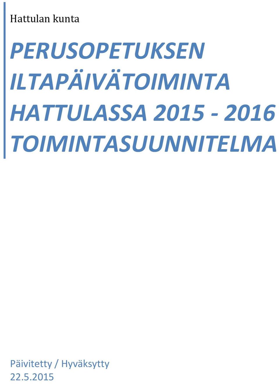 2015-2016 TOIMINTASUUNNITELMA