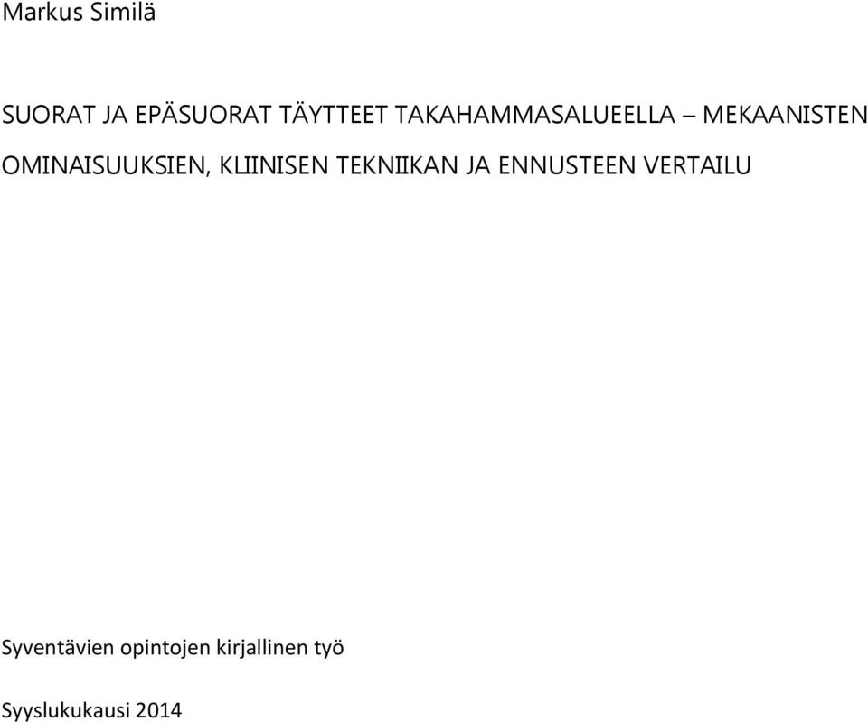 KLIINISEN TEKNIIKAN JA ENNUSTEEN VERTAILU