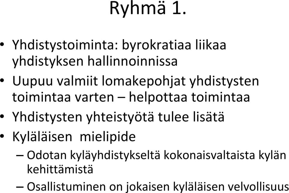 Yhdistysten yhteistyötä tulee lisätä Kyläläisen mielipide Odotan