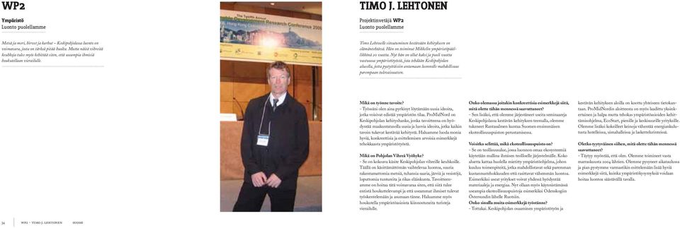 Hän on toiminut Mikkelin ympäristöpäällikkönä 20 vuotta.