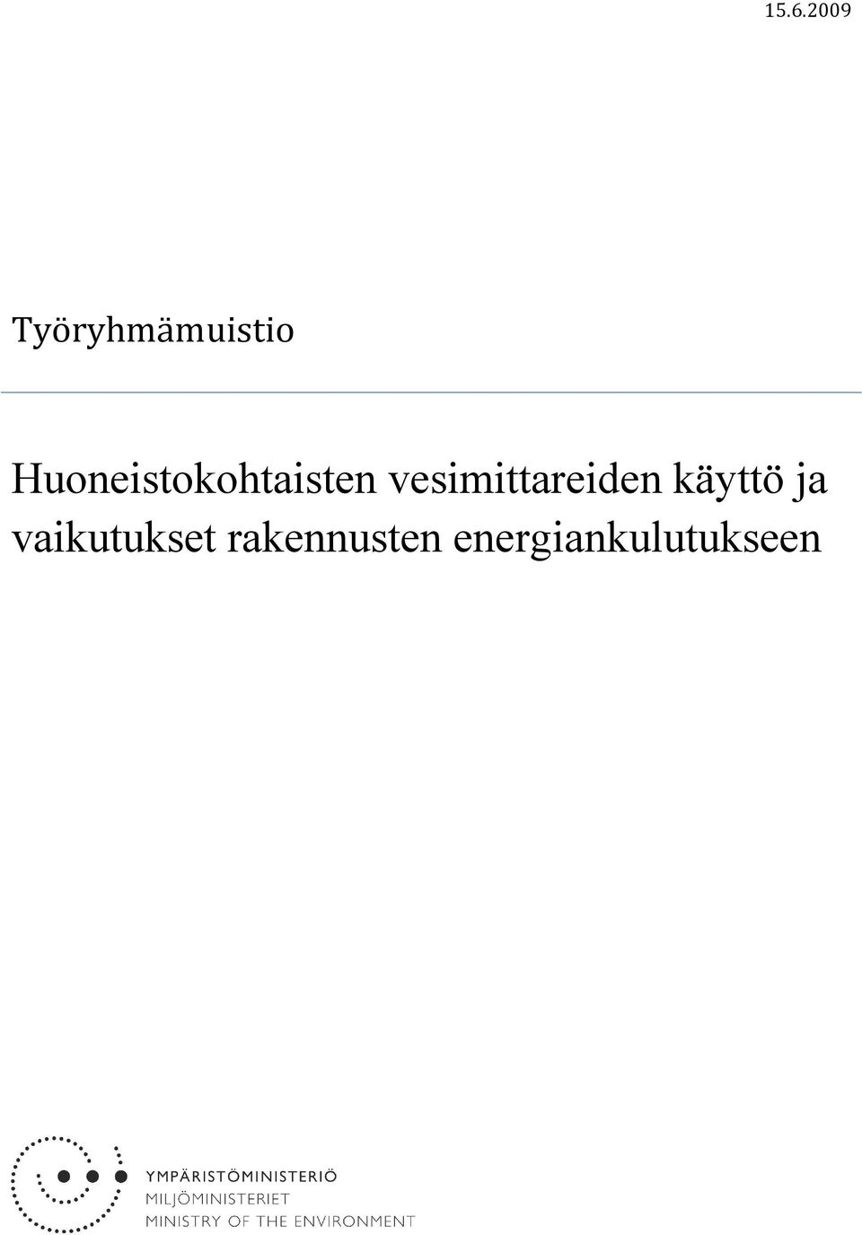 vesimittareiden käyttö ja