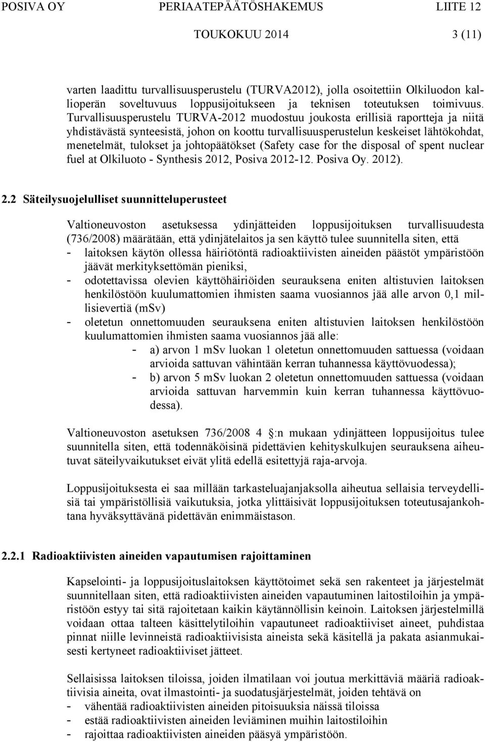 johtopäätökset (Safety case for the disposal of spent nuclear fuel at Olkiluoto - Synthesis 20