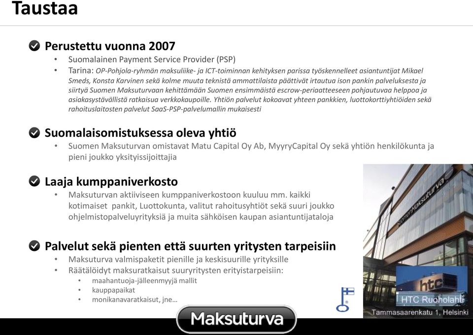 ja asiakasystävällistä ratkaisua verkkokaupoille.