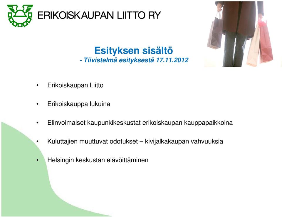 kaupunkikeskustat erikoiskaupan kauppapaikkoina Kuluttajien