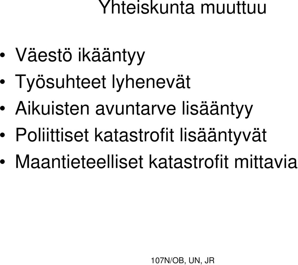 avuntarve lisääntyy Poliittiset