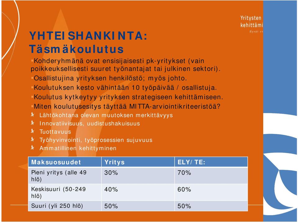 Miten koulutusesitys täyttää MITTA-arviointikriteeristöä?