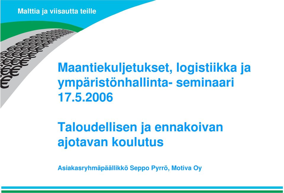 5.2006 Taloudellisen ja ennakoivan ajotavan