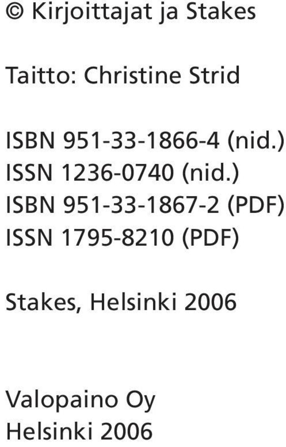 ) ISBN 951-33-1867-2 (PDF) ISSN 1795-8210 (PDF)