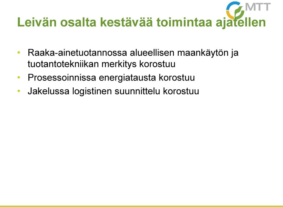 tuotantotekniikan merkitys korostuu Prosessoinnissa