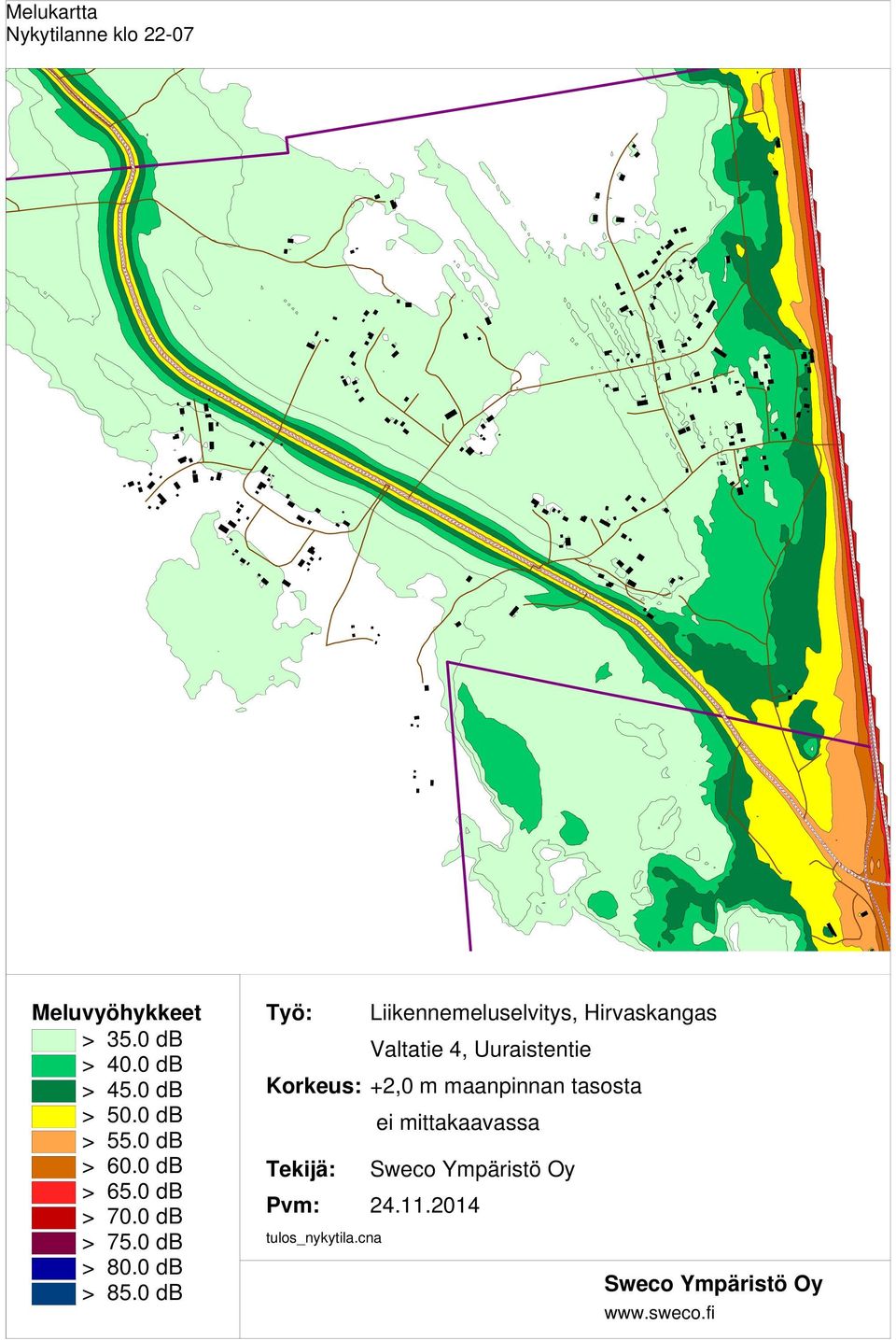 0 db Työ: Liikennemeluselvitys, Hirvaskangas Valtatie 4, Uuraistentie Korkeus: +2,0 m