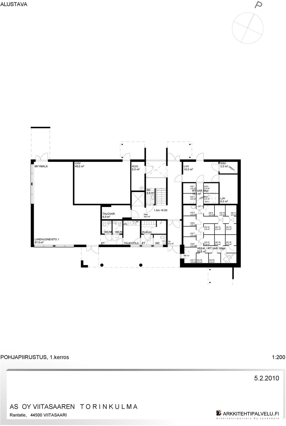 11 IIEHUONEITO 1 97,0 m 2 WC/M WC/N UUH. TAUOTIA WC A.6 A.7 A.12 A.13 A.14 T A.15 A.16 A.18 5,5 m 2 A.8 V- / IRT.VAR.