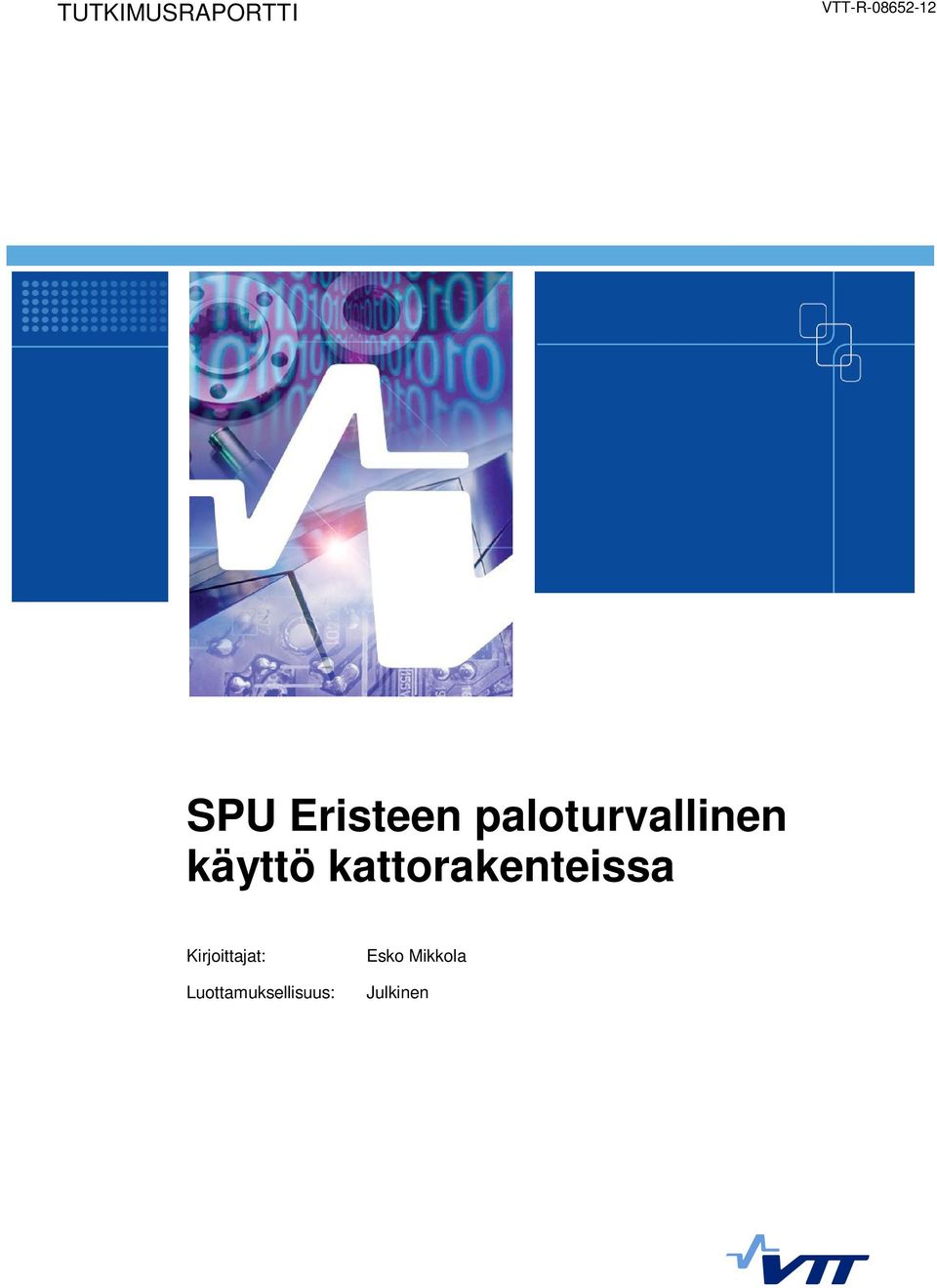 käyttö kattorakenteissa