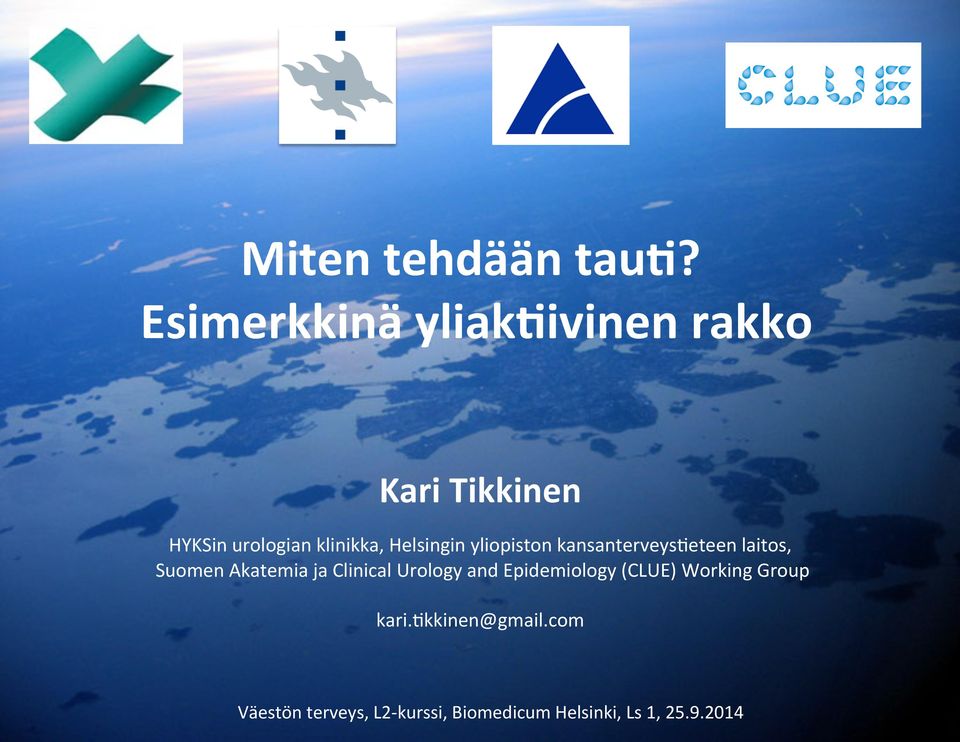 Helsingin yliopiston kansanterveys6eteen laitos, Suomen Akatemia ja