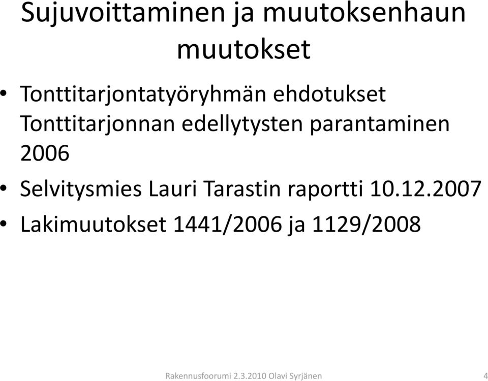 yy parantaminen 2006 Selvitysmies Lauri Tarastin raportti 10.12.