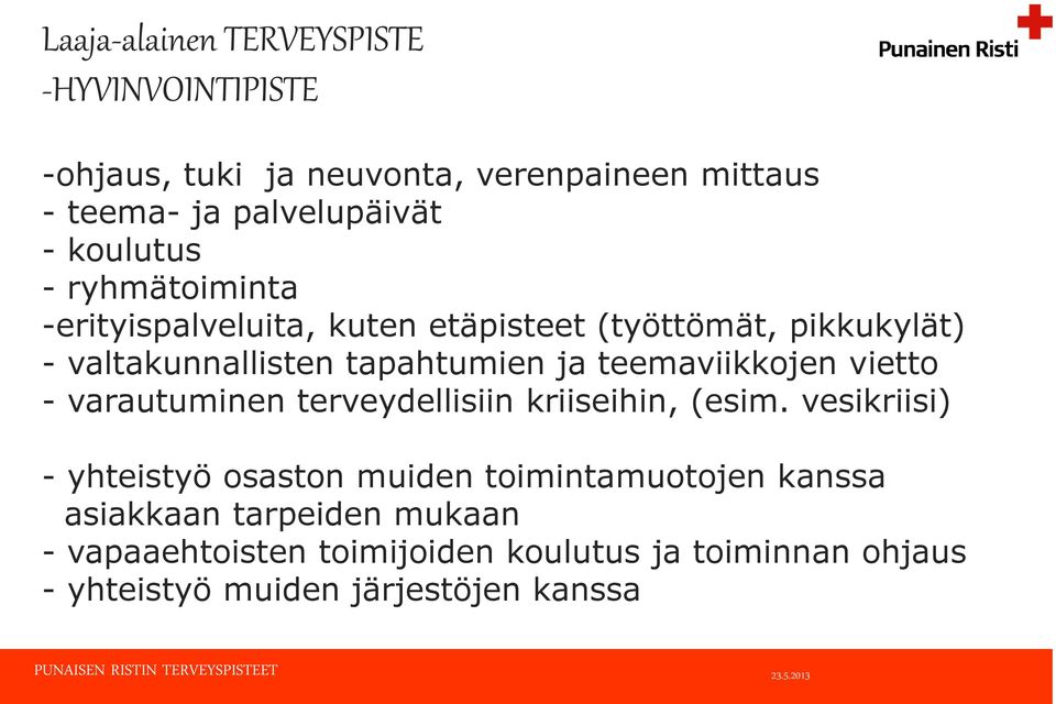 varautuminen terveydellisiin kriiseihin, (esim.