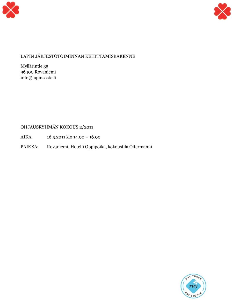 fi OHJAUSRYHMÄN KOKOUS 2/2011 AIKA: 16.5.2011 klo 14.