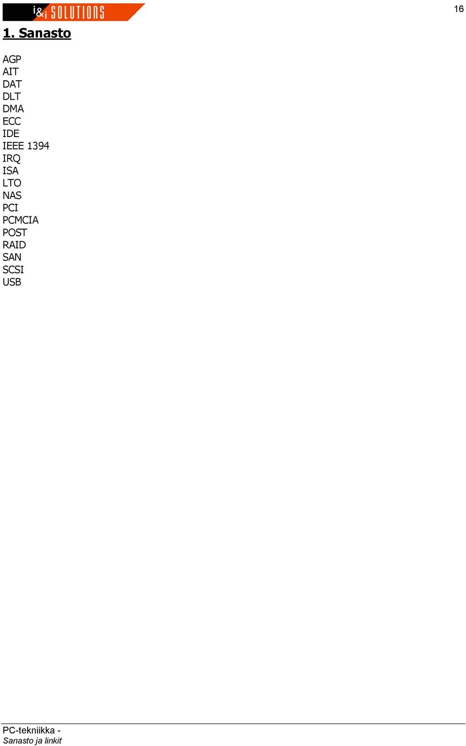 LTO NAS PCI PCMCIA POST RAID