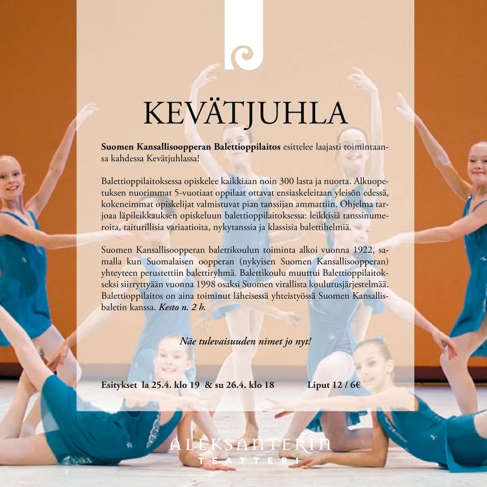 Ohjelma tarjoaa läpileikkauksen opiskeluun balettioppilaitoksessa: leikkisiä tanssinumeroita, taiturillisia variaatioita, nykytanssia ja klassisia balettihelmiä.
