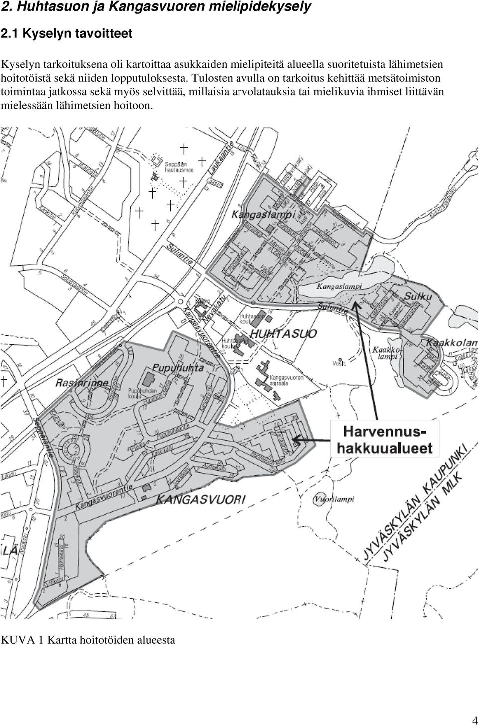 lähimetsien hoitotöistä sekä niiden lopputuloksesta.