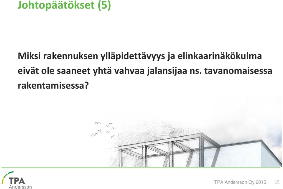 ole saaneet yhtä vahvaa jalansijaa ns.