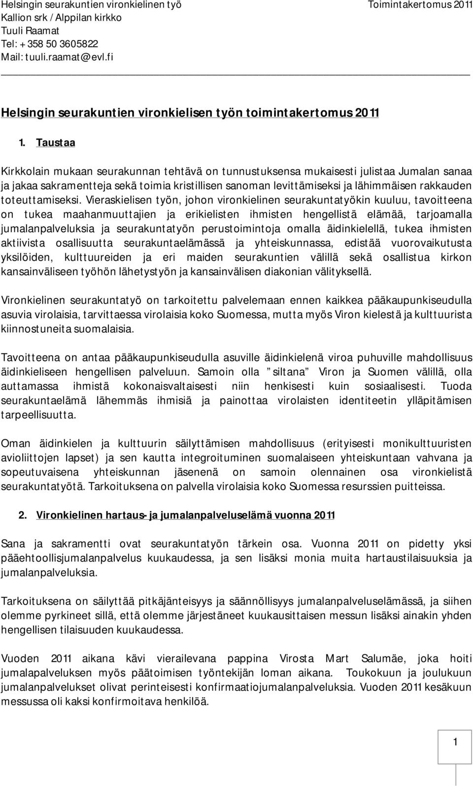 toteuttamiseksi.