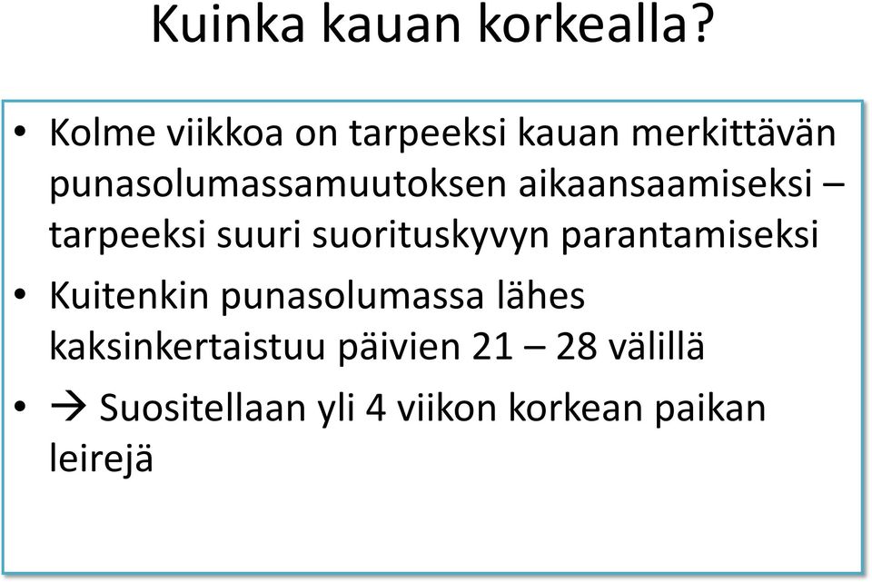 aikaansaamiseksi tarpeeksi suuri suorituskyvyn parantamiseksi