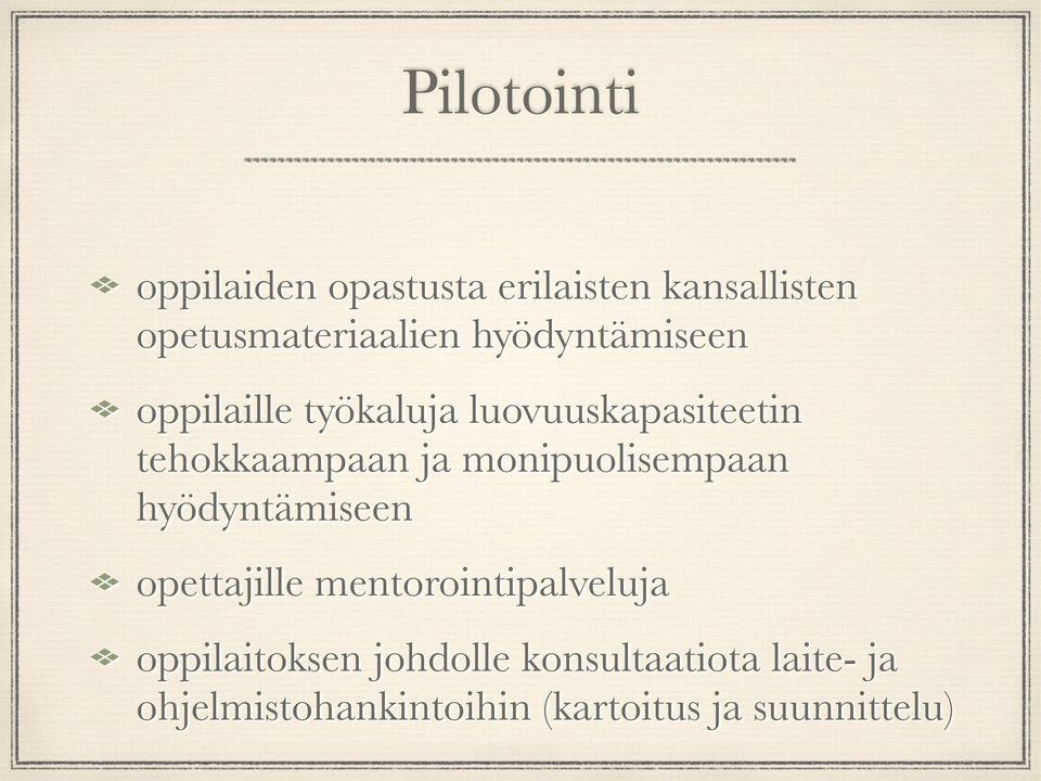 monipuolisempaan hyödyntämiseen opettajille mentorointipalveluja