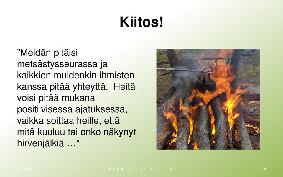 kanssa pitää yhteyttä.