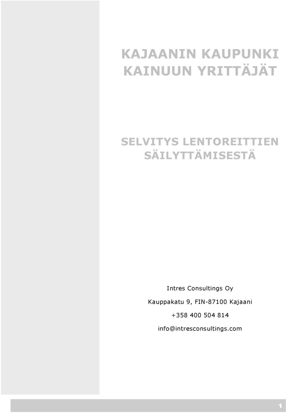 Intres Consultings Oy Kauppakatu 9,