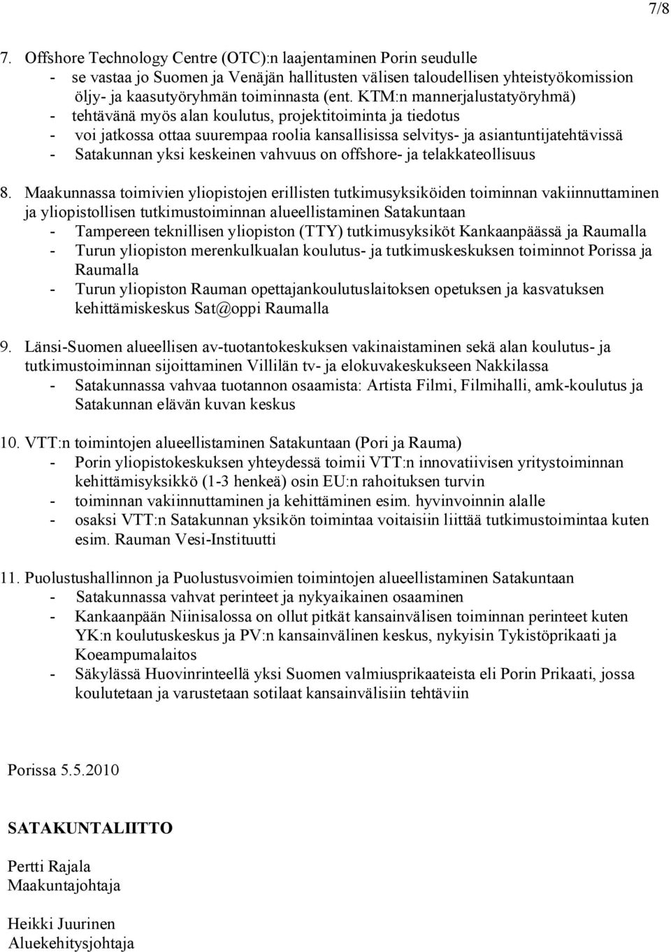 keskeinen vahvuus on offshore- ja telakkateollisuus 8.