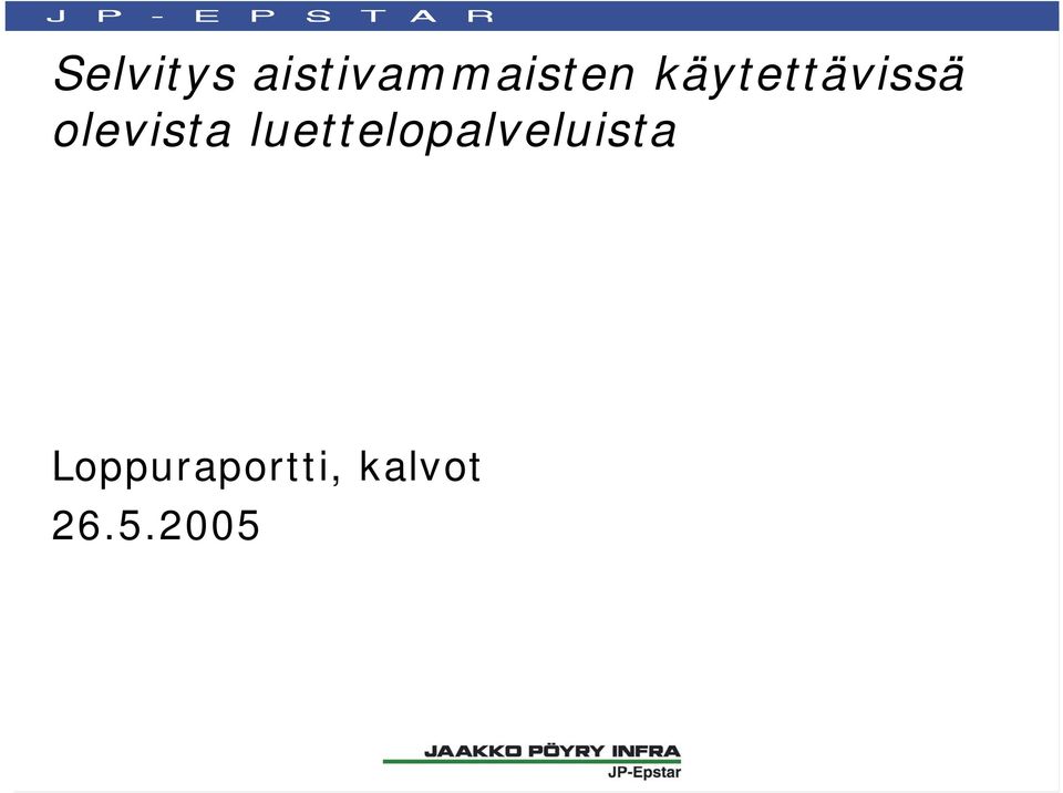 käytettävissä olevista