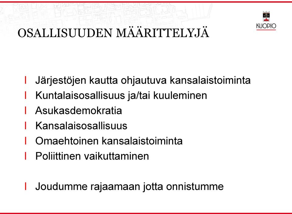 Asukasdemokratia Kansaaisosaisuus Omaehtoinen