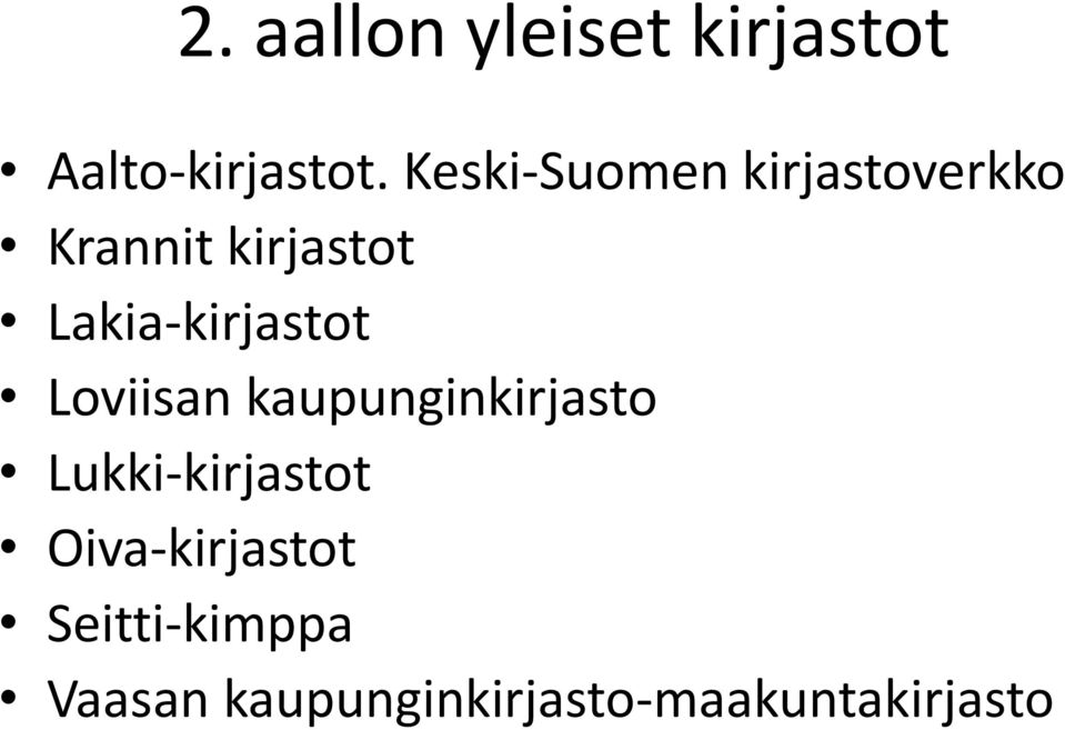 Lakia-kirjastot Loviisan kaupunginkirjasto