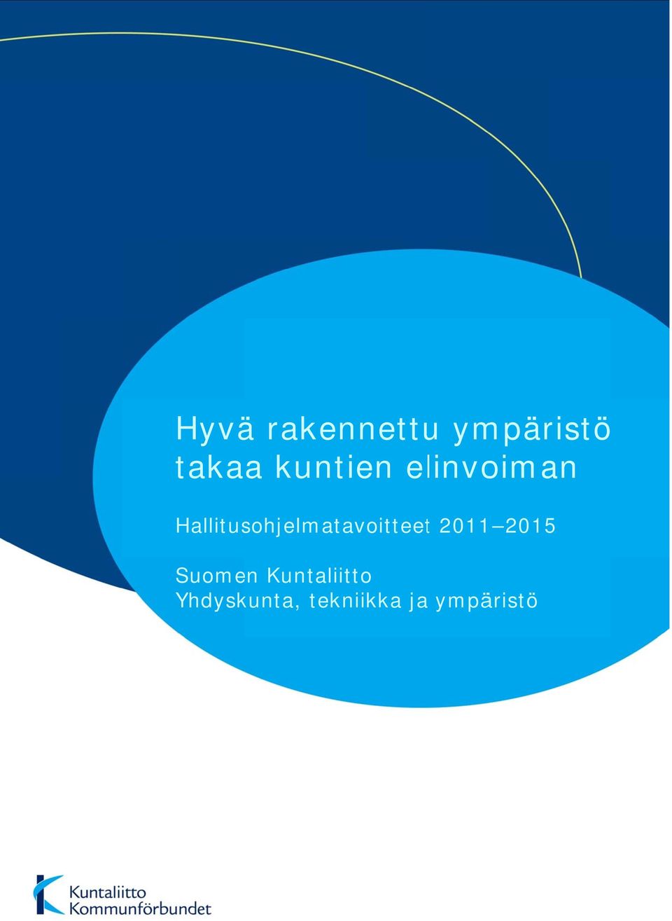 Suomen Kuntaliitto Yhdyskunta, tekniikka ja