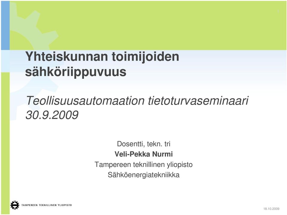 2009 Dosentti, tekn.