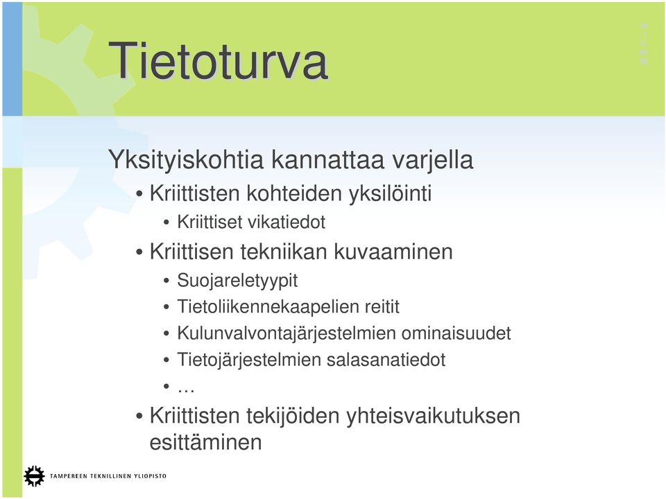 Kriittiset vikatiedot Kriittisen tekniikan kuvaaminen Suojareletyypit