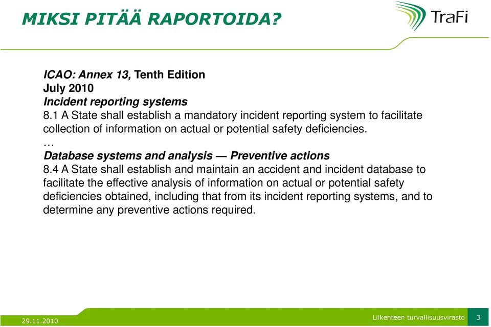 deficiencies. Database systems and analysis Preventive actions 8.