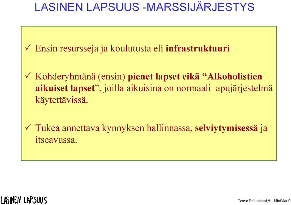 aikuiset lapset, joilla aikuisina on normaali apujärjestelmä