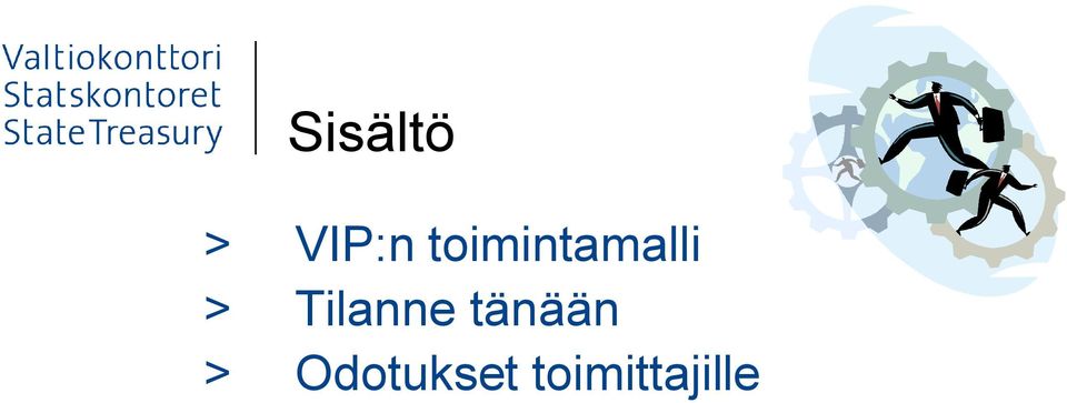 Tilanne tänään >