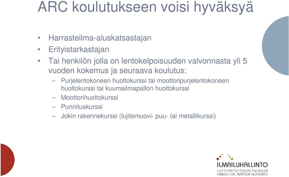 Purjelentokoneen huoltokurssi tai moottoripurjelentokoneen huoltokurssi tai kuumailmapallon