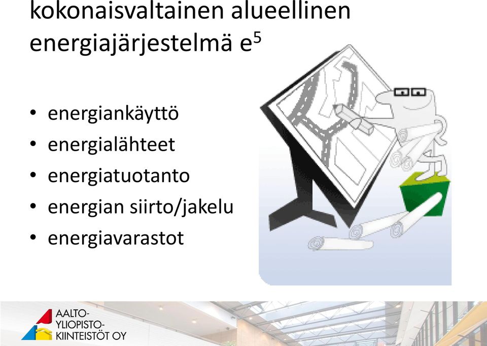 energiankäyttö energialähteet