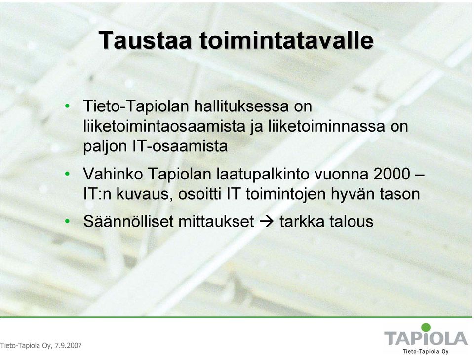 IT-osaamista Vahinko Tapiolan laatupalkinto vuonna 2000 IT:n