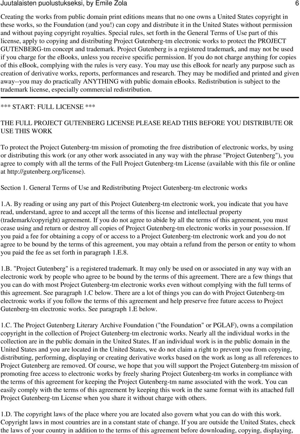 Special rules, set forth in the General Terms of Use part of this license, apply to copying and distributing Project Gutenberg-tm electronic works to protect the PROJECT GUTENBERG-tm concept and