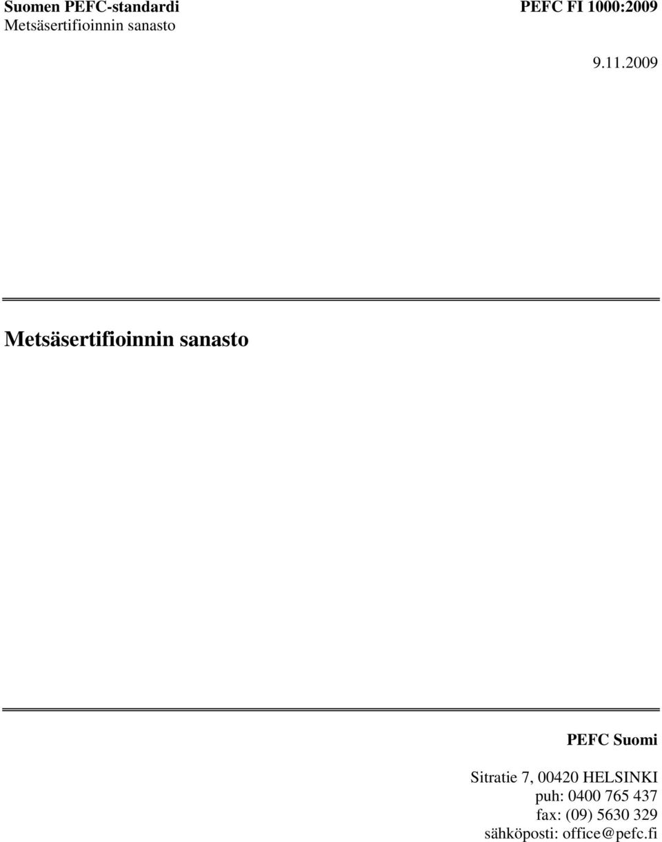 2009 Metsäsertifioinnin sanasto PEFC Suomi Sitratie