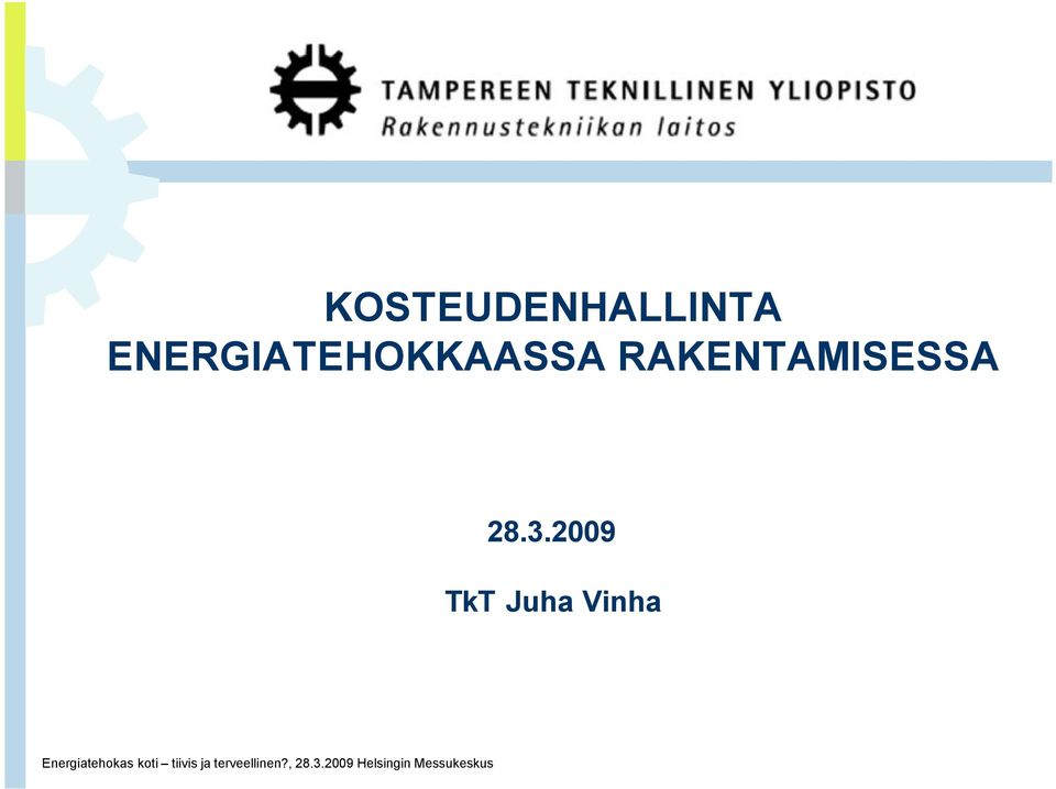 2009 TkT Juha Vinha Energiatehokas