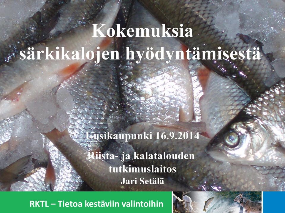 2014 Riista- ja kalatalouden