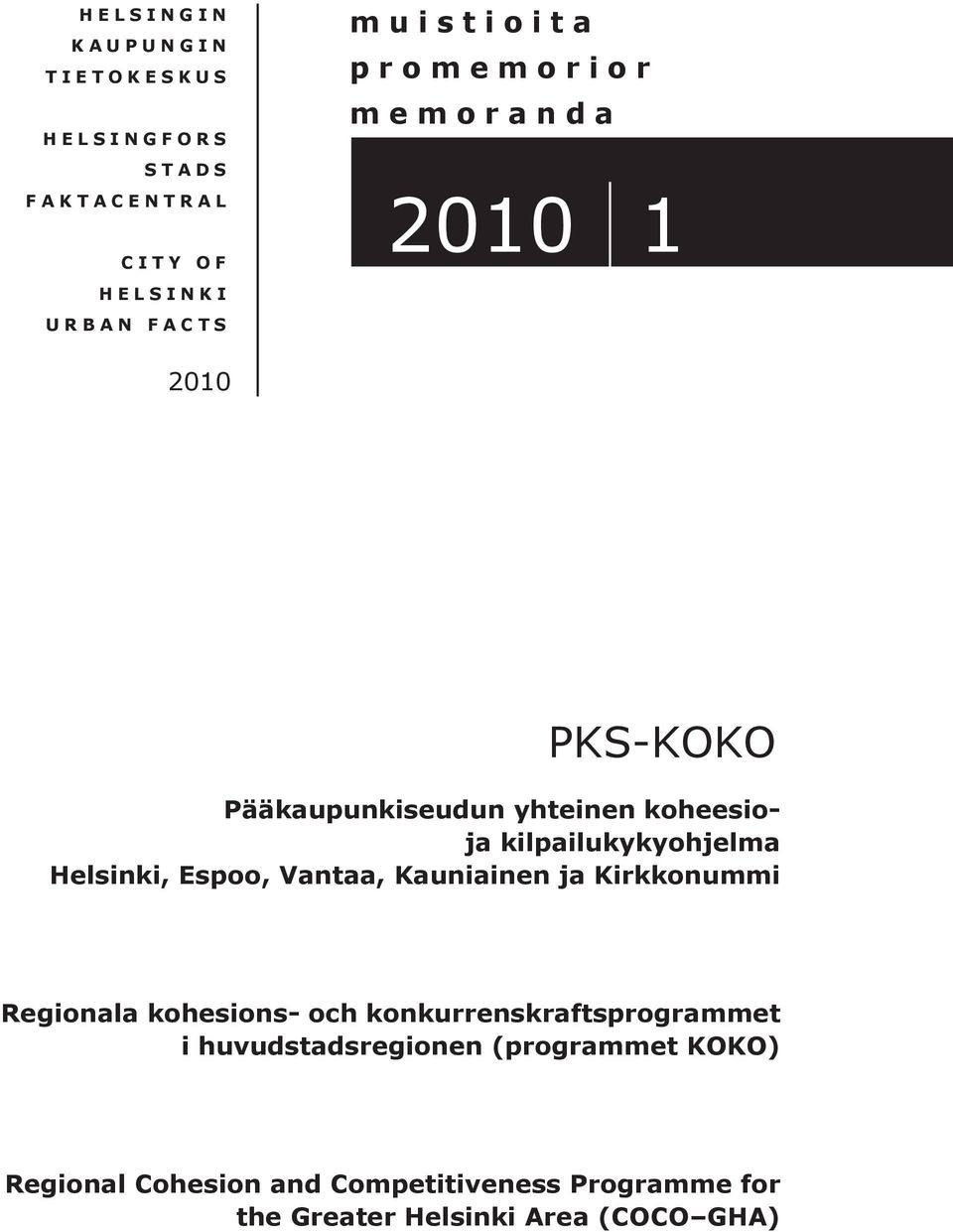 Helsinki, Espoo, Vantaa, Kauniainen ja Kirkkonummi Regionala kohesions- och konkurrenskraftsprogrammet i