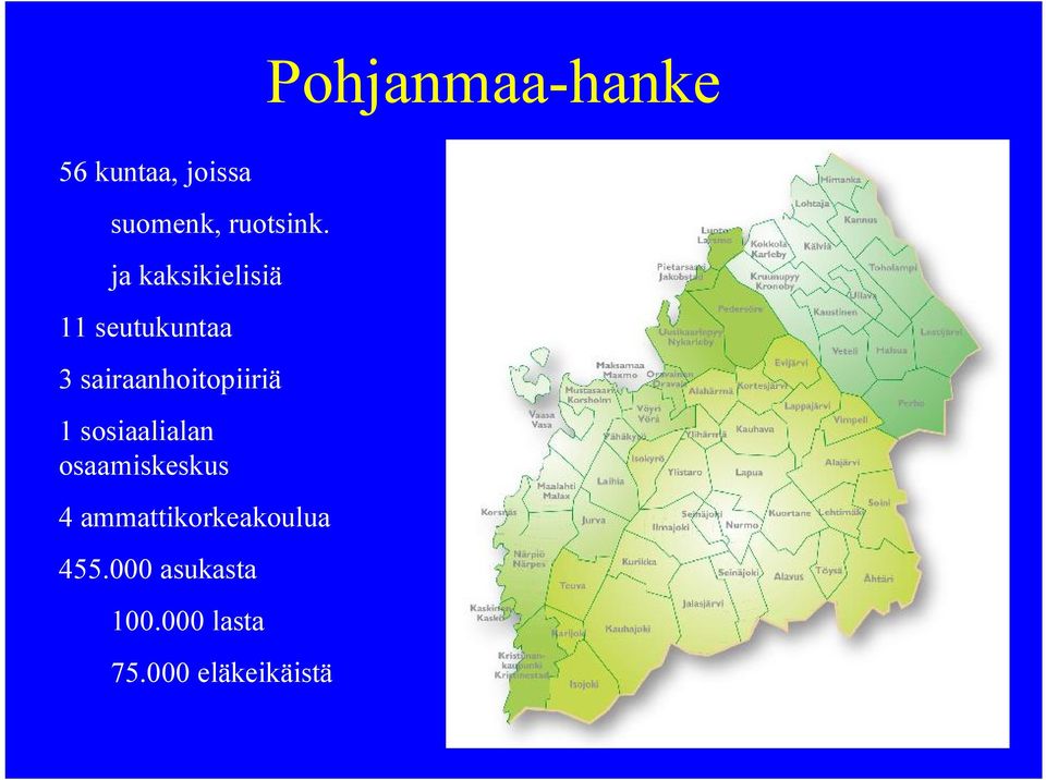 sairaanhoitopiiriä 1 sosiaalialan osaamiskeskus 4