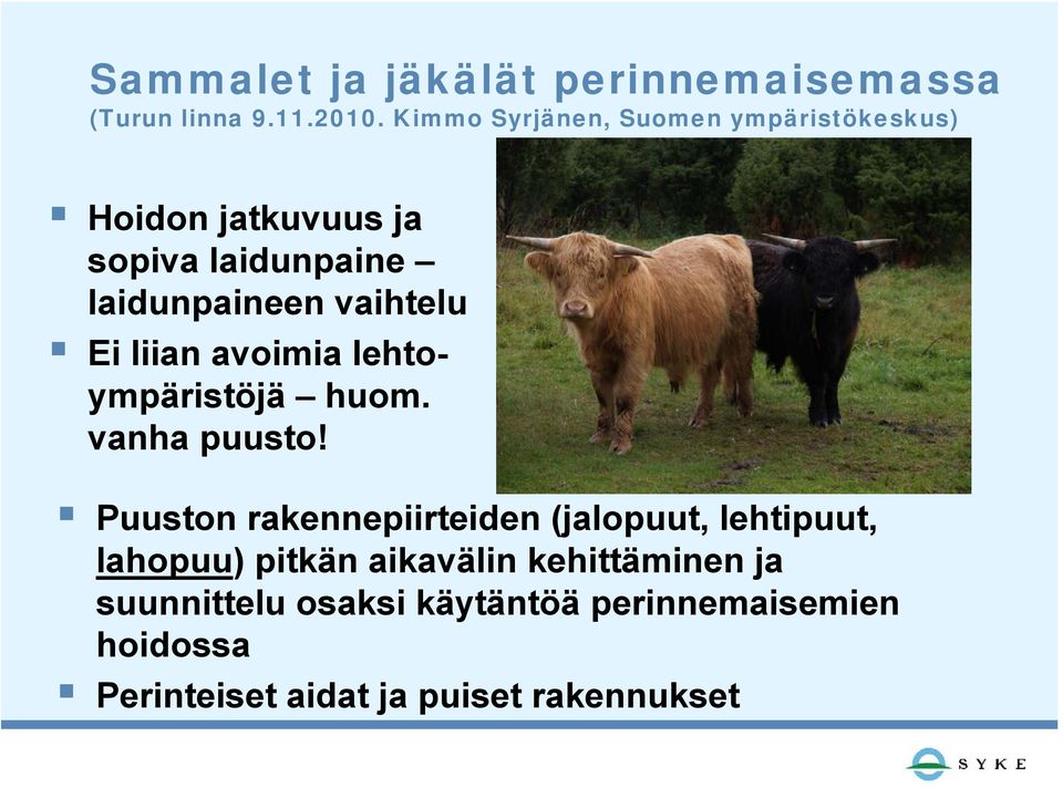 Puuston rakennepiirteiden (jalopuut, lehtipuut, lahopuu) pitkän aikavälin