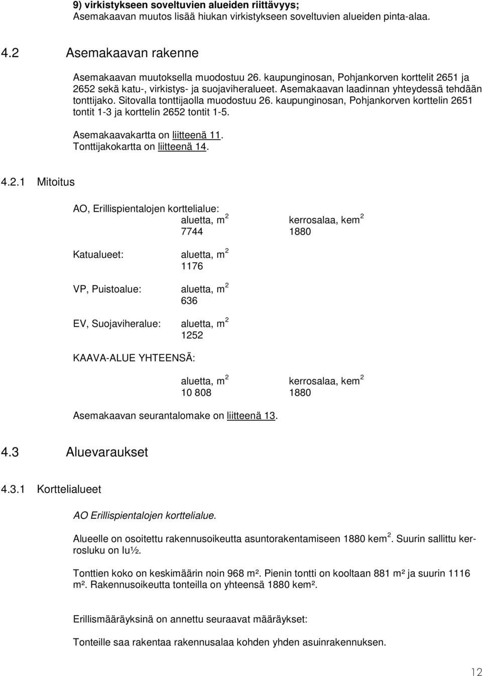 kaupunginosan, Pohjankorven korttelin 26